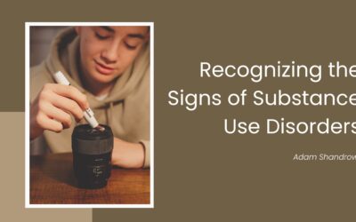 Recognizing the Signs of Substance Use Disorders